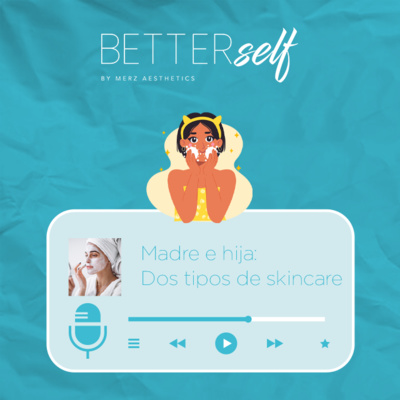E4: Madre e hija: dos tipos de skincare. episode artwork