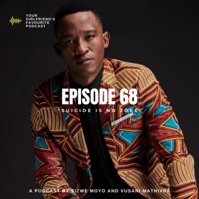 EPISODE 68 | "SUICIDE IS NO JOKE"
