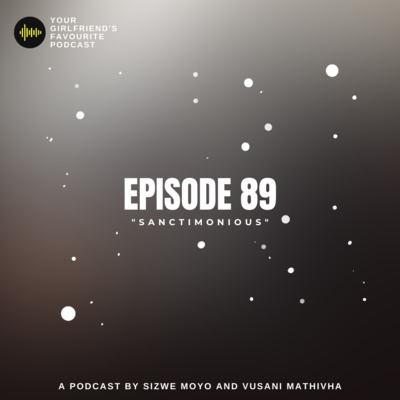 EPISODE 89 | "SANCTIMONIOUS"