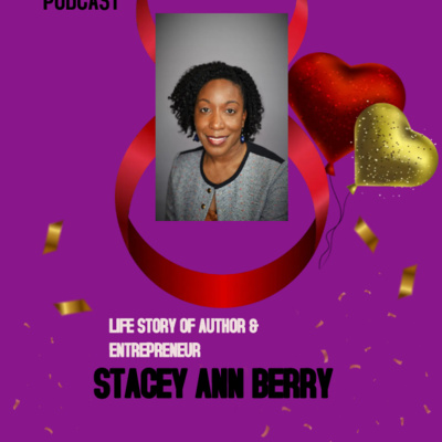 Stacey Ann Berry: Life Story of Author and Entrepreneur