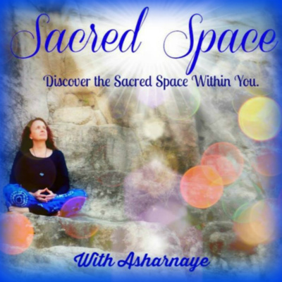 Sacred Space Guided Meditation with Asharnaye