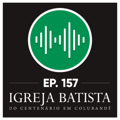 #157 Ainda há esperança para você episode artwork