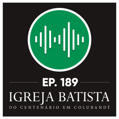 #189 Exercendo o chamado com amor episode artwork