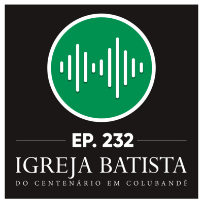 #232 Ao findar de seus dias, o que estará diante de você? episode artwork