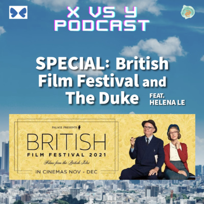SPECIAL: British Film Festival & The Duke feat. Helena Le