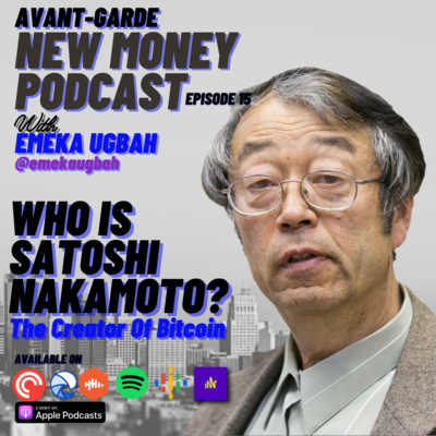 Who is Satoshi Nakamoto?