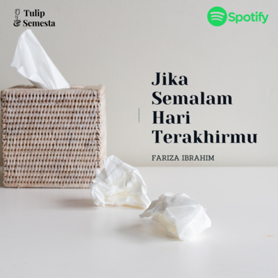 Jika Semalam Hari Terakhirmu