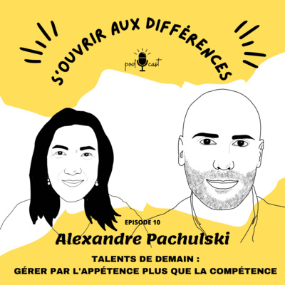 Alexandre Pachulski (TalentSoft) Gérer par l'appétence, plus que par la compétence