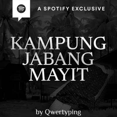 KAMPUNG JABANG MAYIT (PART 1) by @Qwertyping - Podcast Bagi Horror episode artwork