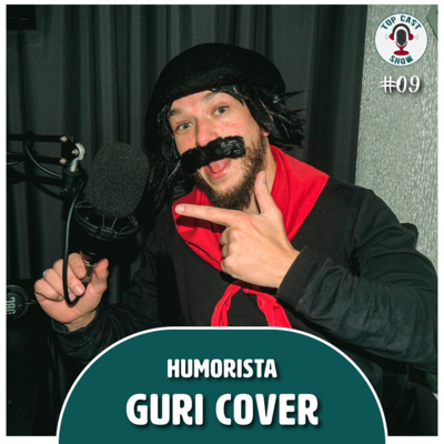 GURI COVER - TOP CAST SHOW #09