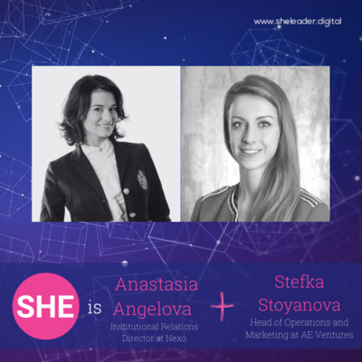 Stefka Stoyanova from AEVentures on Blockchain Needs You, Part 1, Vol. 4 SHEleader in a SHEll