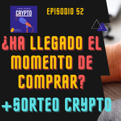 Ep 52 - ¿Es el final de BITCOIN? ¿O la oportunidad que esperábamos?