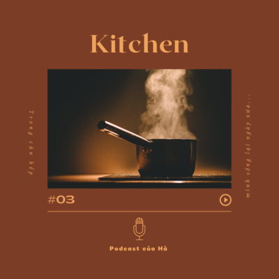 Tập 3: Kitchen episode artwork