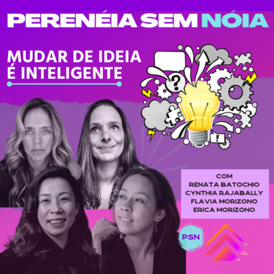 Mudar de ideia é inteligente! #3