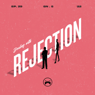 Dealing with Rejection