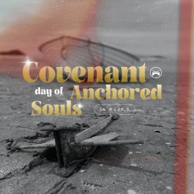 Covenant Day of Anchored Souls