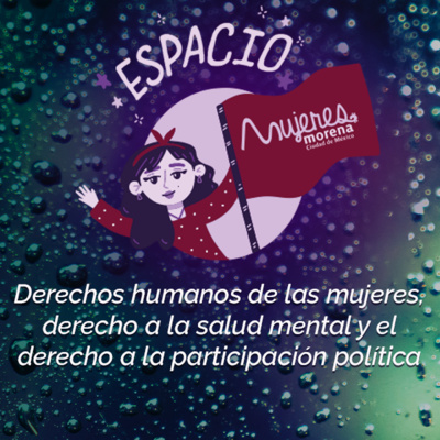 Taller 23 - Derechos humanos de las mujeres, derecho a la salud mental y el derecho a la participación política episode artwork