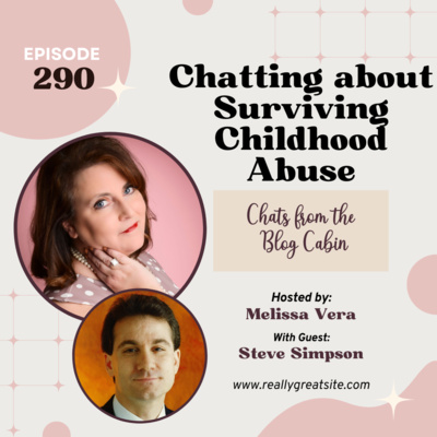 290: Chatting about Surviving Childhood Abuse with Steve Simpson