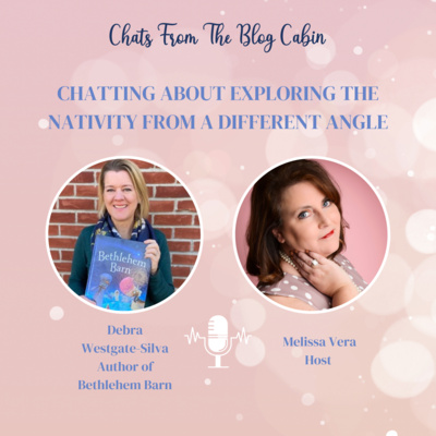 292: Chatting about Exploring the Nativity from a Different Angle with Debra Westgate-Silva