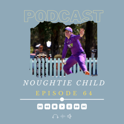 Noughtie Child Podcast
