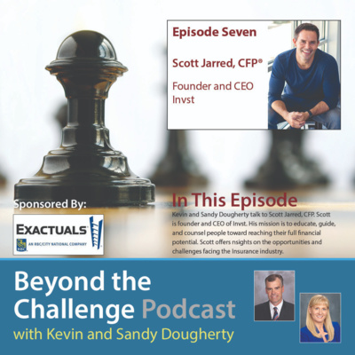 Episode 7 with Scott Jarred, CFP®, Founder and CEO of Invst