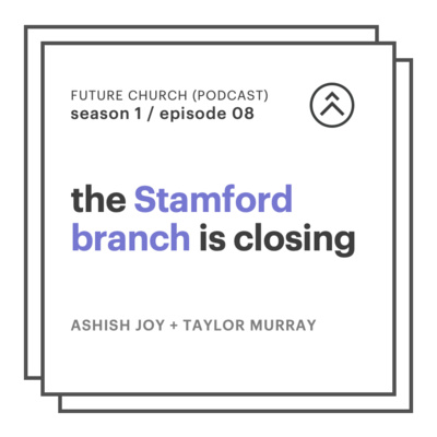 08 // the stamford branch is closing