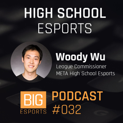 #032 - High School Esports