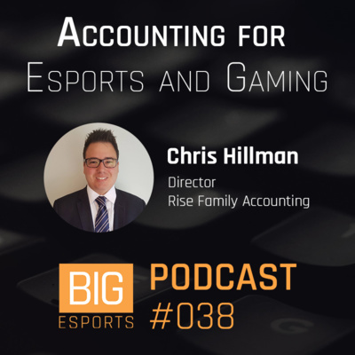 #038 - Accounting for Esports and Gaming