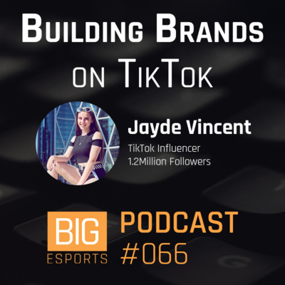 #066 – Building Brands on TikTok with Jayde Vincent - 1.2M Followers