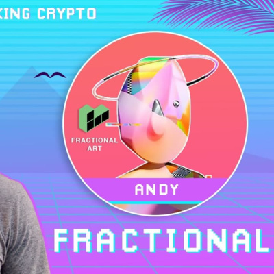 Talking Crypto #64 - Andy from Fractional