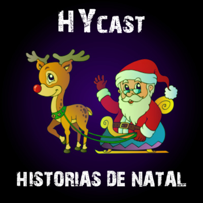 #HYcast 5 - Histórias de Natal