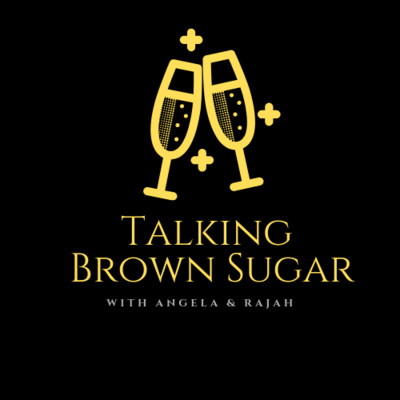 Talking Brown Sugar