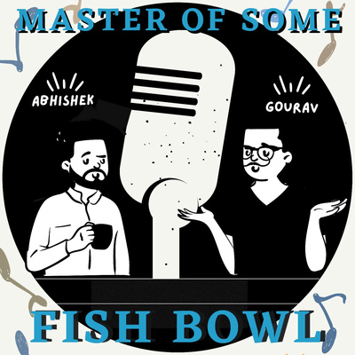 E55- Fish Bowl  episode artwork