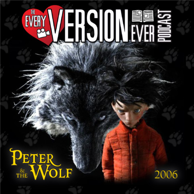 Sergei Prokofiev's Peter & the Wolf - 2006 Stop Motion Animated Film - Every Version Ever