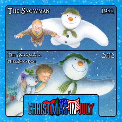 The Snowman - 1982 + The Snowman & the Snowdog - 2012 - Christmas in July