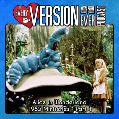 Alice in Wonderland - 1985 CBS Miniseries - Part 1 - With Trivial Theater - Every Version Ever