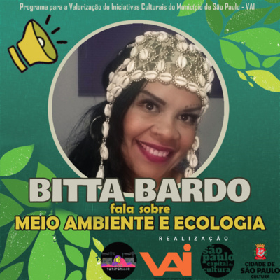 BITTA BARDO FALA SOBRE MEIO AMBIENTE E ECOLOGIA episode artwork
