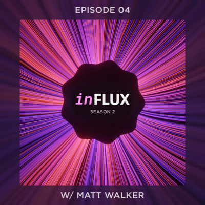 Matt Walker (S2 EP4)