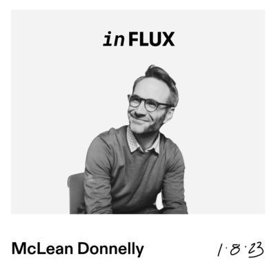 04 - "What Makes a Good UX Designer?" Ft. McLean Donnelly