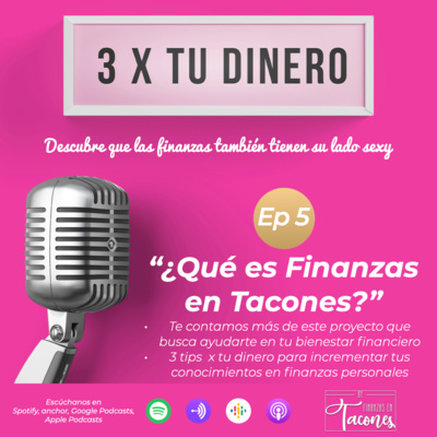 ¿Qué es Finanzas en Tacones?