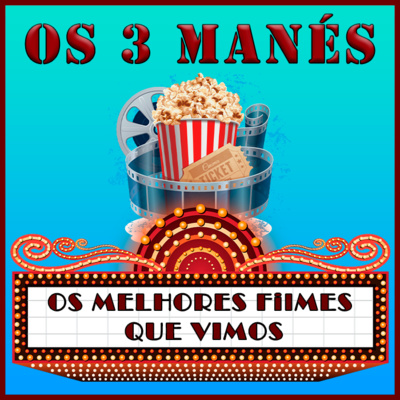 Melhores filmes que vimos - #35