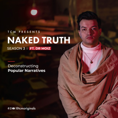 Do We Use Religion as a Tool of Mass Manipulation? | Naked Truth Ft. Moiz | Season 3 | Ep 6