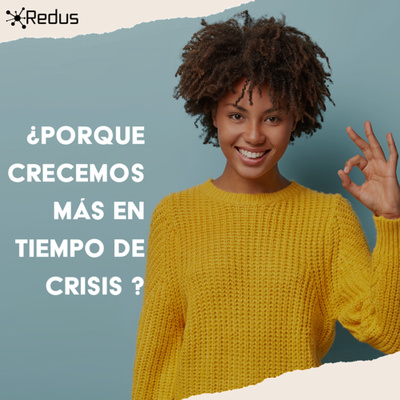 Porque crecemos mas en tiempos de crisis?