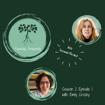 S2. Ep1. Making your media work productively, with Emily Crosby