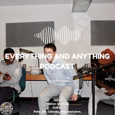 Everything And Anything Podcast
