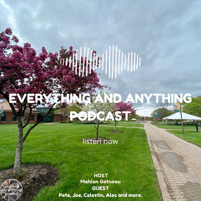 Everything And Anything Podcast