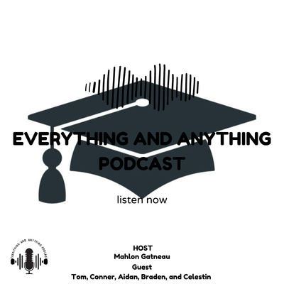 Everything And Anything Podcast