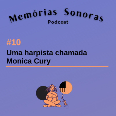 #10 Uma Harpista Chamada Monica Cury