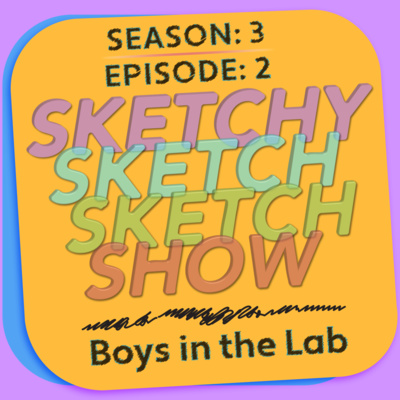 SketchySketchSketchShow