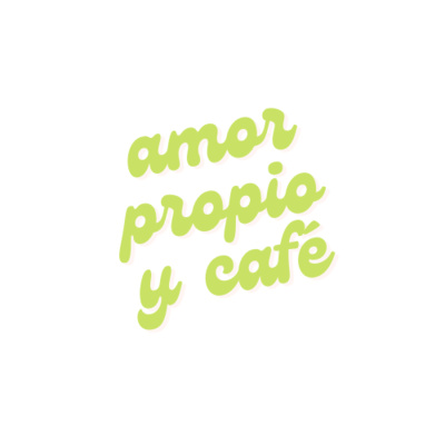 amor propio y café.